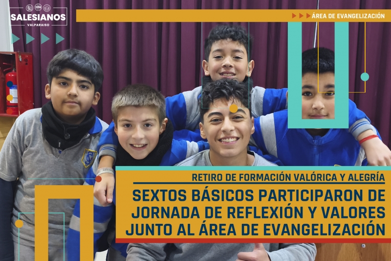 Sextos Básicos participaron de jornada de reflexión y valores junto al Área de Evangelización