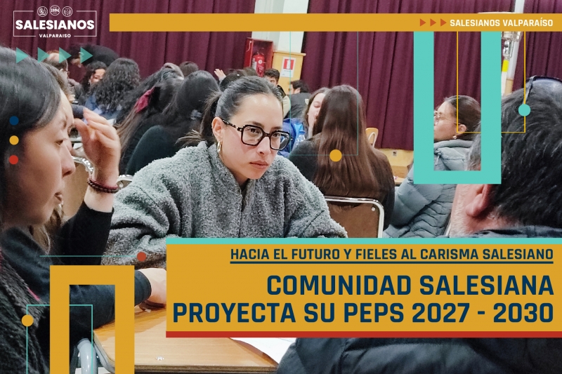 Hacia el Futuro y Fieles al Carisma Salesiano: Comunidad Salesiana Proyecta su PEPS 2027 - 2030