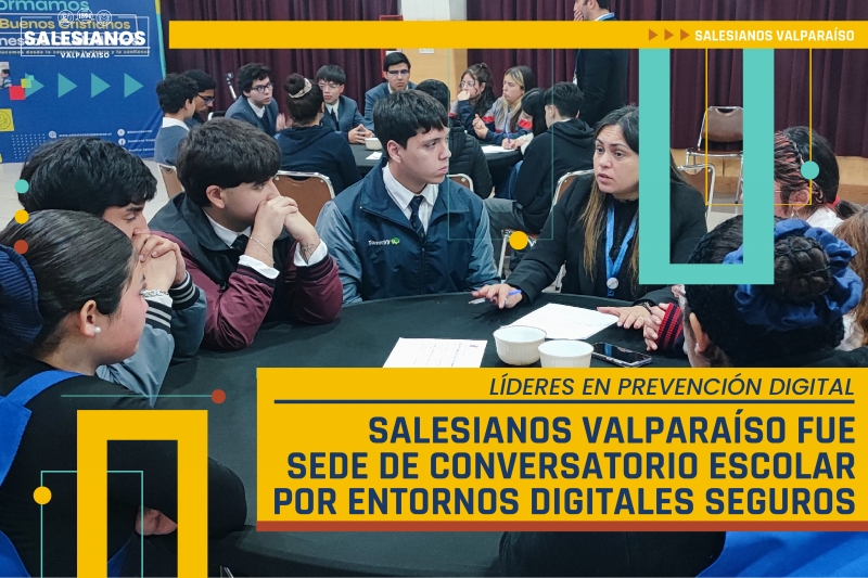 Líderes de la prevención digital: Salesianos Valparaíso fue la sede del Conversatorio Regional por Entornos Digitales Seguros