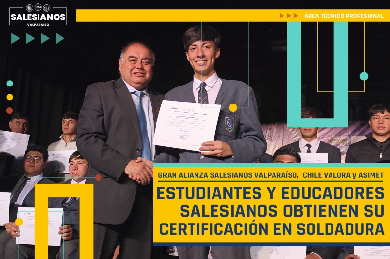 Gran Alianza Salesianos Valparaíso, Asimet y Chile Valora: Estudiantes y Educadores Salesianos obtienen su certificación en soldadura