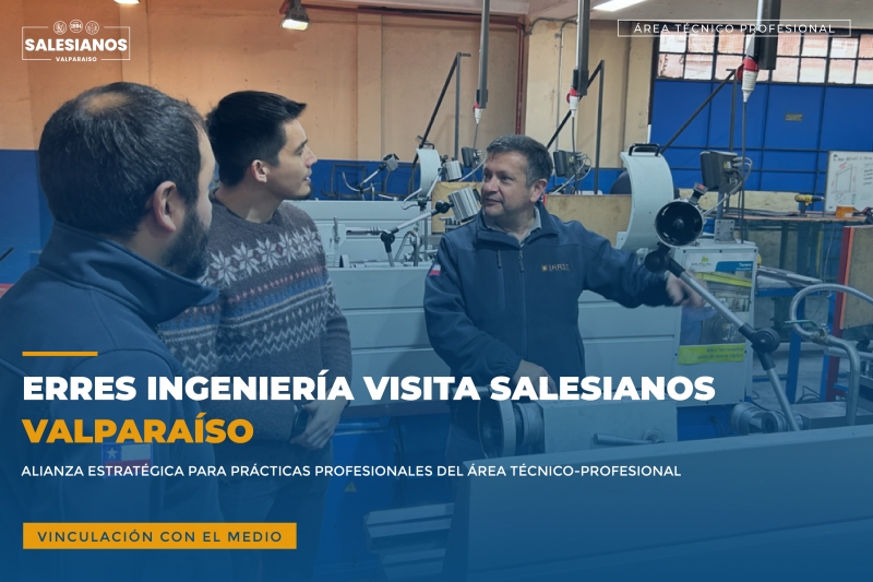 ERRES Ingeniería visita Salesianos Valparaíso para concretar alianzas de práctica profesional