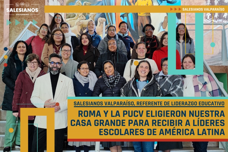 Roma y la PUCV eligieron nuestra Casa Grande para recibir a líderes escolares de América Latina