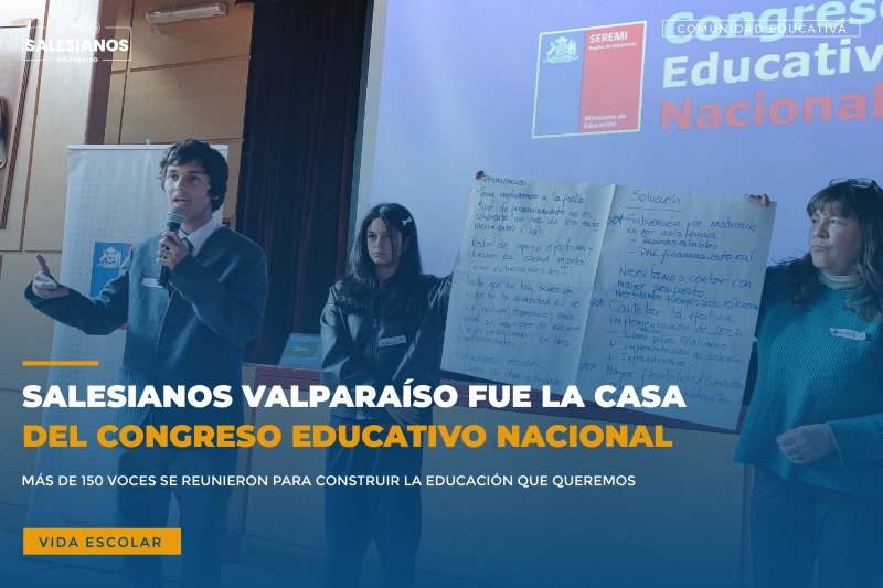 Salesianos Valparaíso fue la casa del Congreso Educativo Nacional
