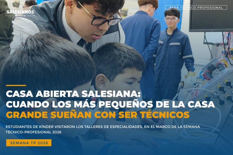 Casa Abierta Salesiana: cuando los más pequeños de la Casa Grande sueñan con ser técnicos