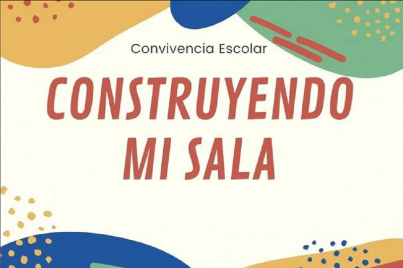 Actividad de Convivencia Escolar &quot;Construyendo mi sala&quot;