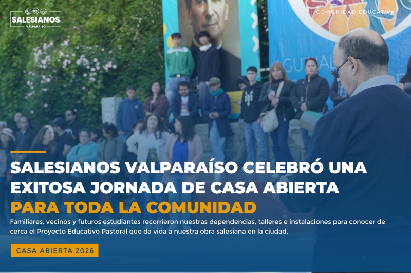 Salesianos Valparaíso celebró una exitosa jornada de Casa Abierta para toda la comunidad
