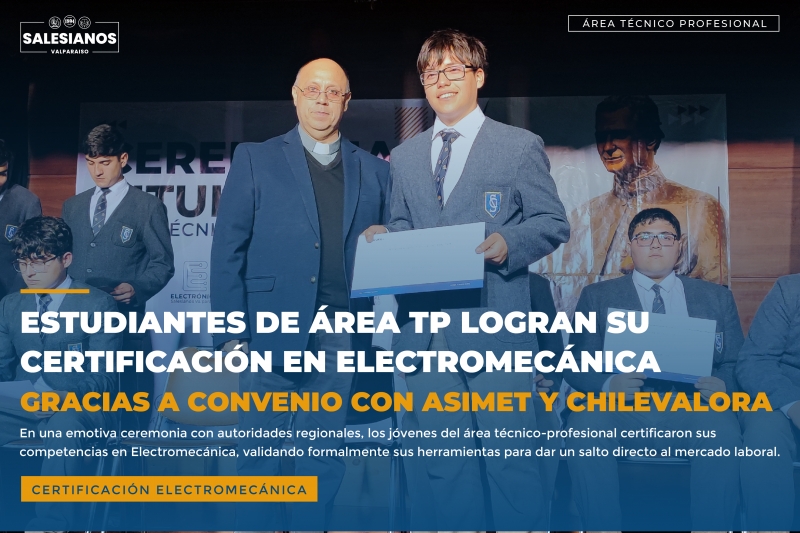 Estudiantes de Área TP logran su certificación en Electromecánica gracias a convenio con ASIMET y ChileValora